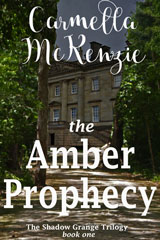 The Amber Prophecy by Carmella McKenzie