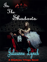 In The Shadows by Julianne Lynch