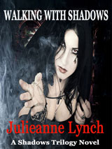 Walking with Shadows by Julieanne Lynch